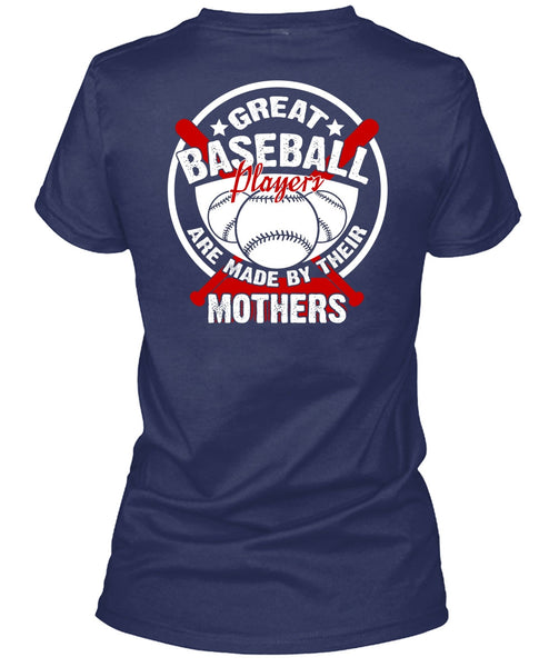 Great Baseball Player T Shirt, Being A Mother T Shirt