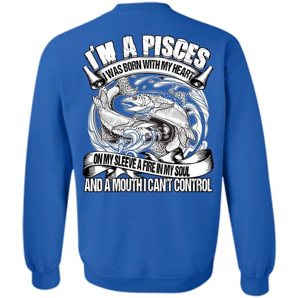 I Can't Control T Shirt, I Love Pisces Sweatshirt