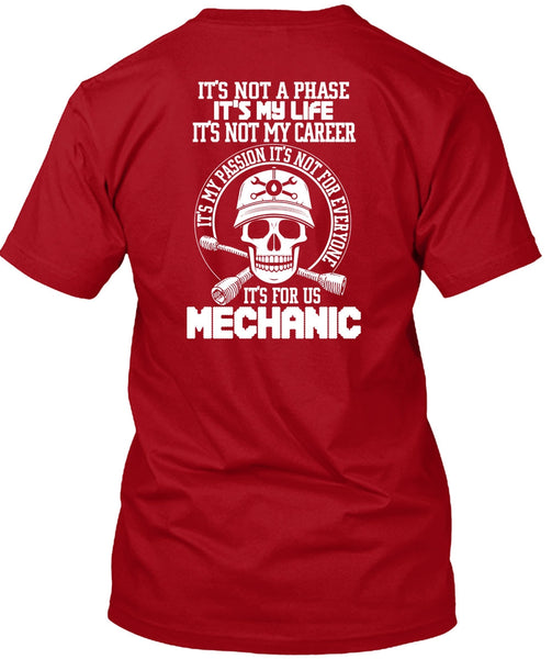 It's For Us Mechanic T Shirt, It's Not My Career T Shirt