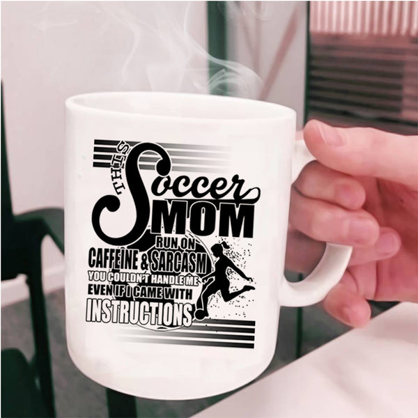 Cool Mom Coffee Mug, This Soccer Mom Run On Caffeine Cup