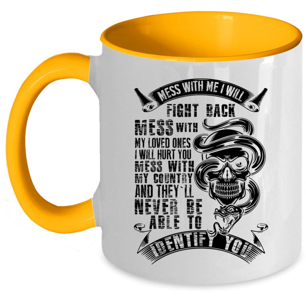 Don't Mess With My Country Coffee Mug, Don't Mess With My Loved Accent Mug