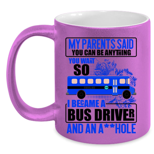 Funny Gift For Bus Driver Coffee Mug, I Became A Bus Driver Accent Mug