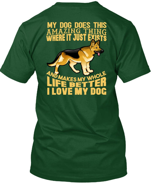 I Love My Dog T Shirt, My Dog Does This Amazing T Shirt