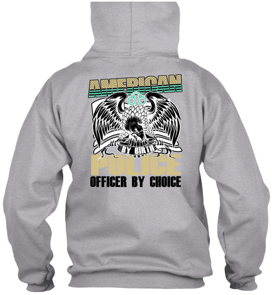 American Police Officer By Choice T Shirt, I Love Police T Shirt