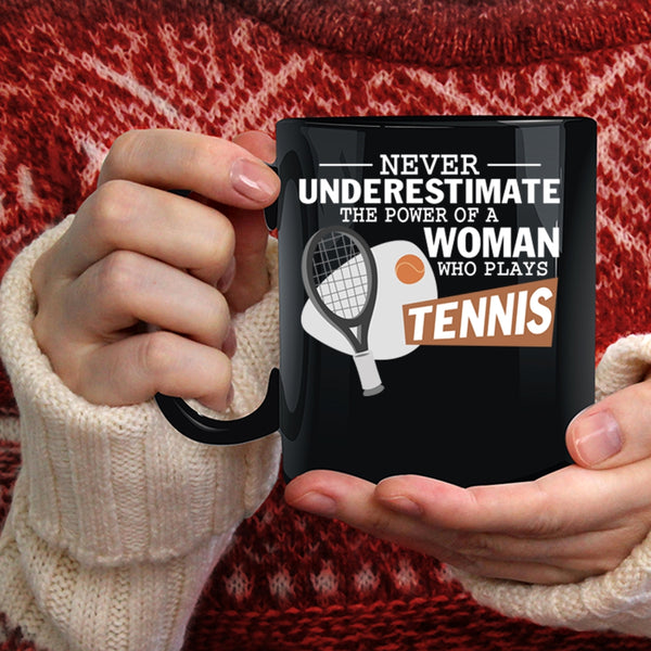 The Power Of A Woman Who Plays Tennis Coffee Mug, Tennis Mom Coffee Cup