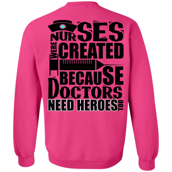 I Love Nursing T Shirt, Nurses Were Created Sweatshirt