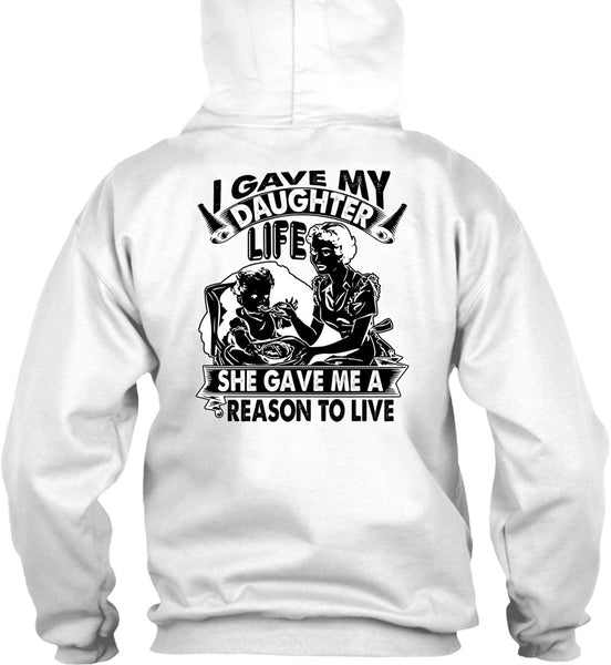 I Gave My Daughter Life T Shirt, I Love Daughter T Shirt
