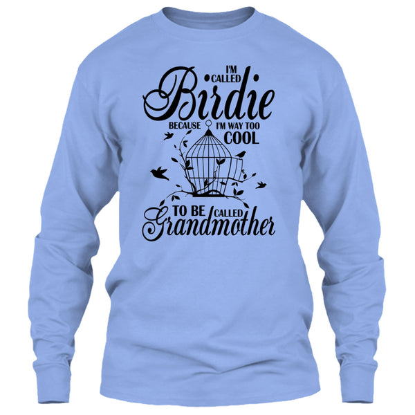 I'm Called Bird T Shirt, Coolest Bird Lover T Shirt