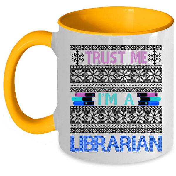 Ugly Christmas Sweater Coffee Mug, Trust Me I'm A Librarian Accent Mug