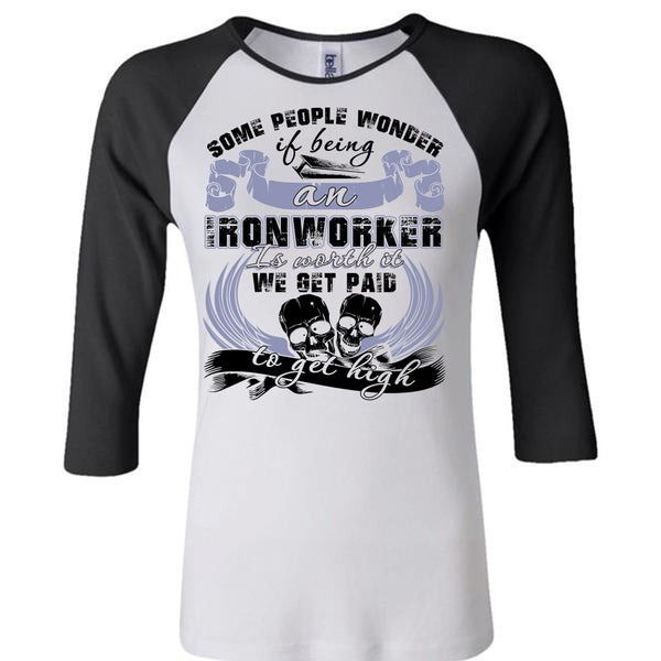 Being An Ironworker T Shirt, I Love Ironworker T Shirt, Awesome T-Shirts