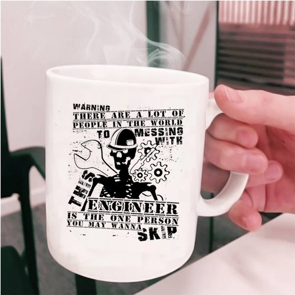 Cool Mechanic Coffee Mug, Don't Mess With This Engineer Cup