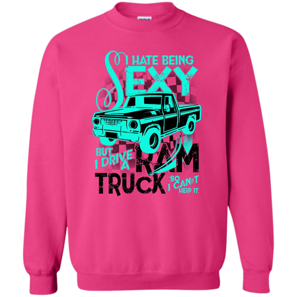 Coolest Ram Truck T Shirt, I Hate Sexy Sweatshirt