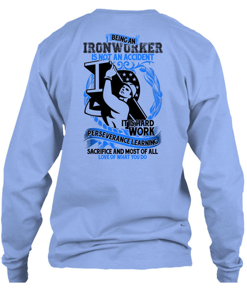 Ironworker Is Not An Accident T Shirt, I Love Ironworker T Shirt