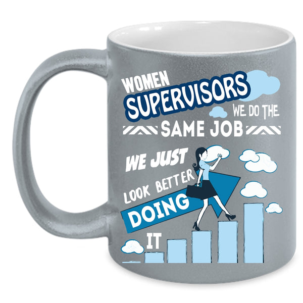 Women Supervisors Coffee Mug, Funny Gift For My Wife Coffee Cup