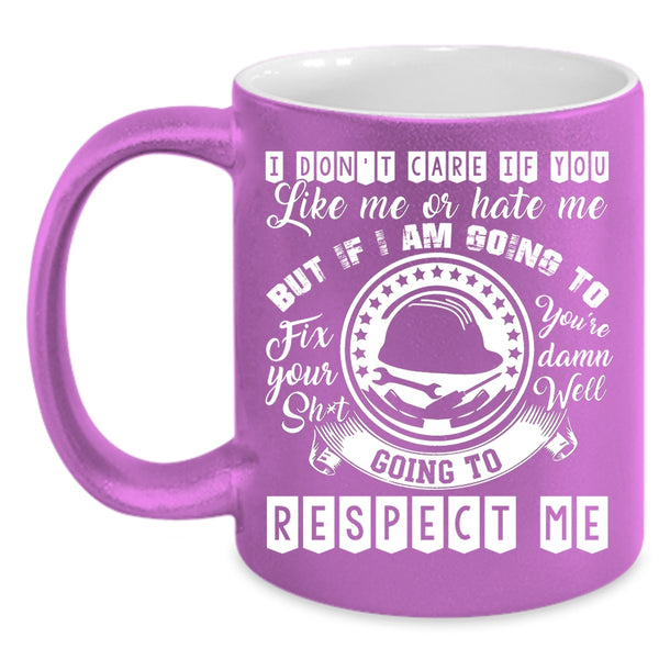 I Don't Care If You Like Me Or Hate Me Coffee Mug, Cool Electrician Coffee Cup