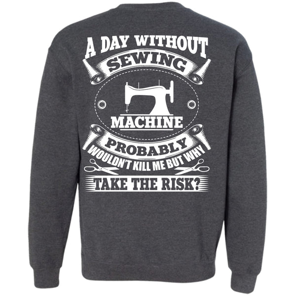 I Love Sewing T Shirt, My Job Sweatshirt