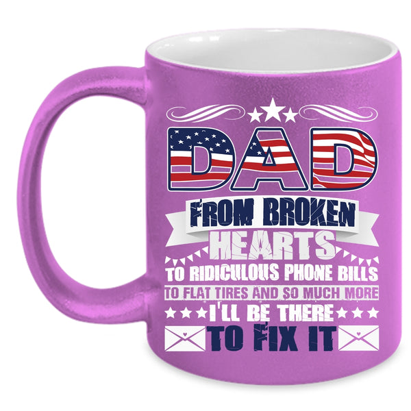Dad From Broken Hearts Coffee Mug, Awesome Father Coffee Cup