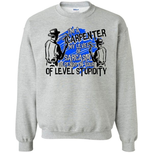 Coolest Carpenter T Shirt, I'm A Carpenter Sweatshirt