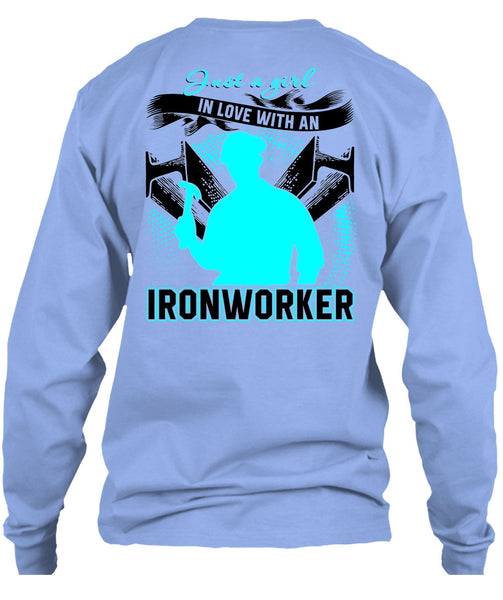 Just A Girl In Love With An Ironworker T Shirt, I Love Ironworker T Shirt