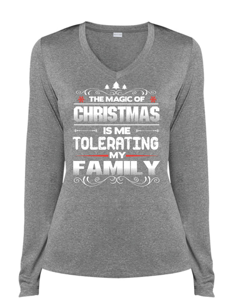 The Magic Of Christmas T Shirt, Me Tolerating My Family T Shirt, Cool Shirt (Ladies LS Heather V-Neck)