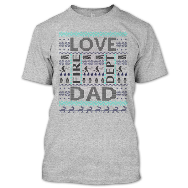 Love Fire Dept Dad T Shirt, Merry Christmas Gift T Shirt