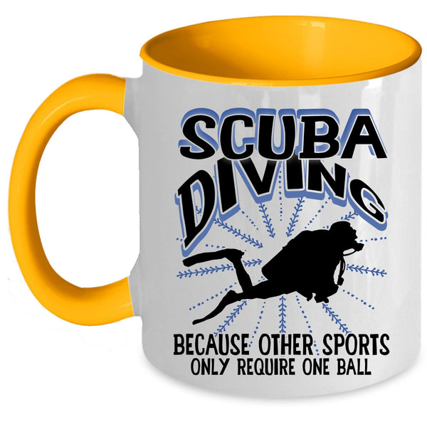 Other Sports Only Require One Ball Coffee Mug, Scuba Diving Accent Mug