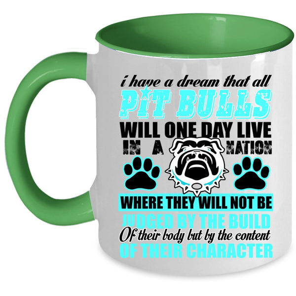 Funny Pitbulls Coffee Mug, All Pit Bulls Will One Day Live In A Nation Accent Mug