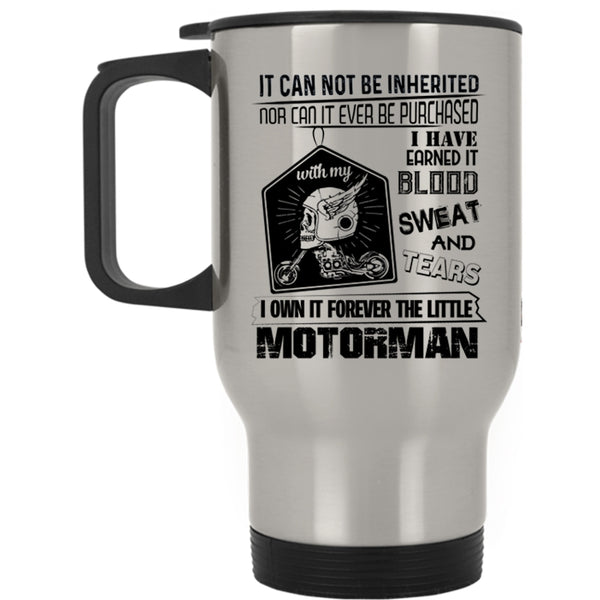 Aweosme Motorman Travel Mug, I Own It Forever The Title Motorman Mug