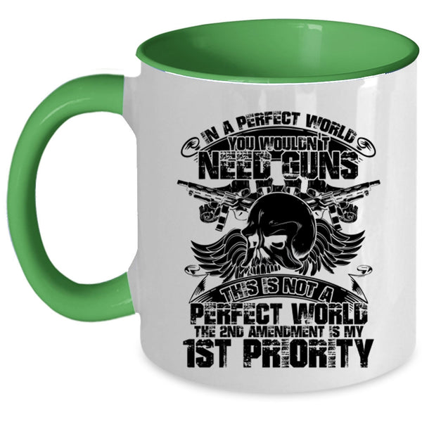 Funny Saying Coffee Mug, You Wouldn't Need Guns Accent Mug