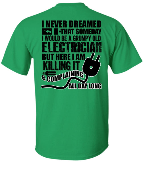Grumpy Old Electrician T Shirt, I Love Electrician T Shirt