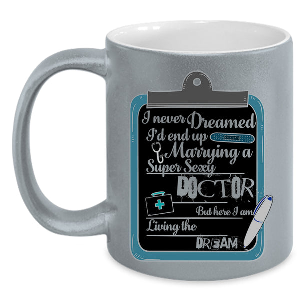 Married Coffee Mug, I'd End Up Marrying A Doctor Accent Mug