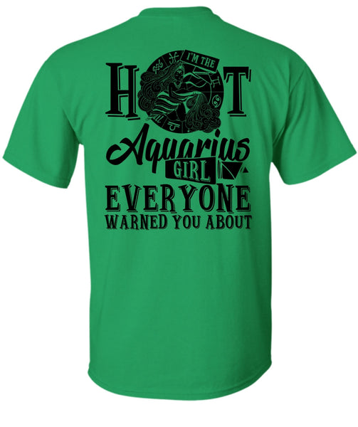 I'm The Hot Aquarius Girl T Shirt, Being An Aquarius T Shirt