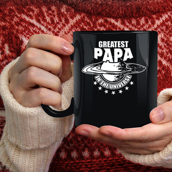 Greatest Papa In The Universe Coffee Mug, Best Dad Ever Coffee Cup