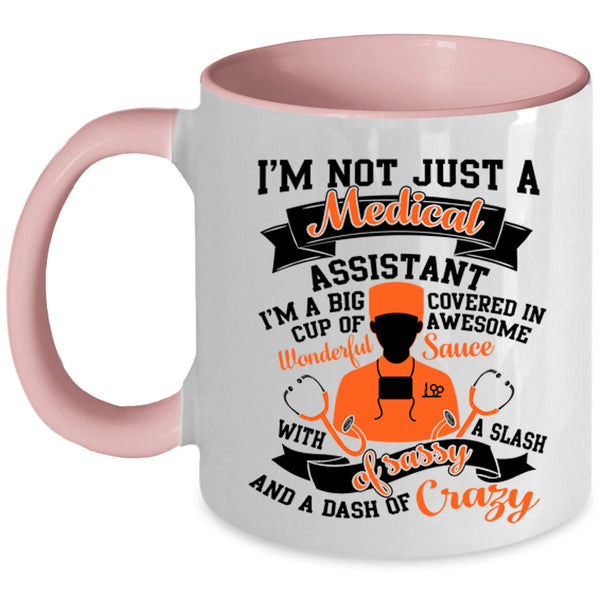Cool Medical Coffee Mug, I'm Just A Medical Assistant Accent Mug