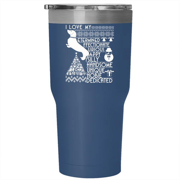 I Love My Duchshund Tumbler 30 oz Stainless Steel, Cute Christmas Travel Mug
