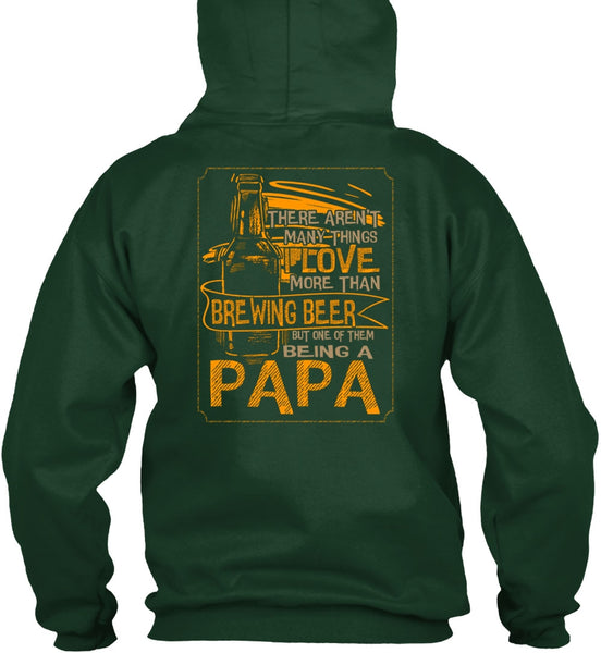 Being A Papa T Shirt, I Love More Than Brewing Beer T Shirt