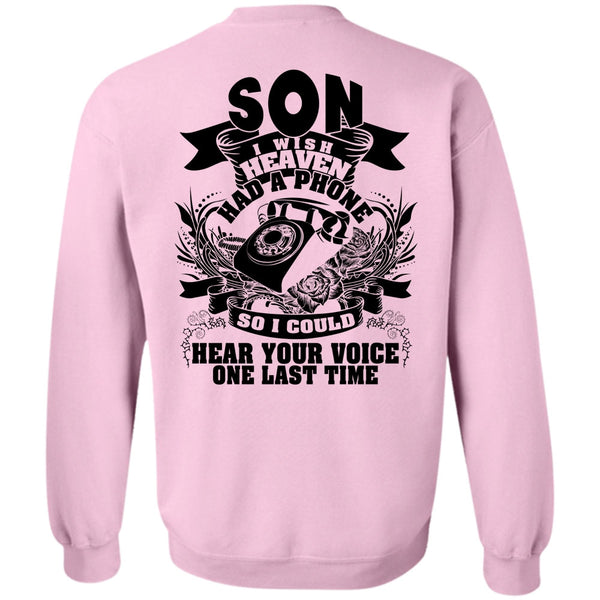 I Love Son T Shirt, Son I Wish Heaven Had A Phone Sweatshirt