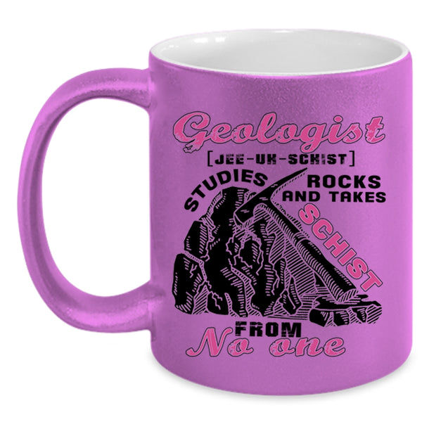 Funny Gift For Geologist Coffee Mug, Geologist Accent Mug