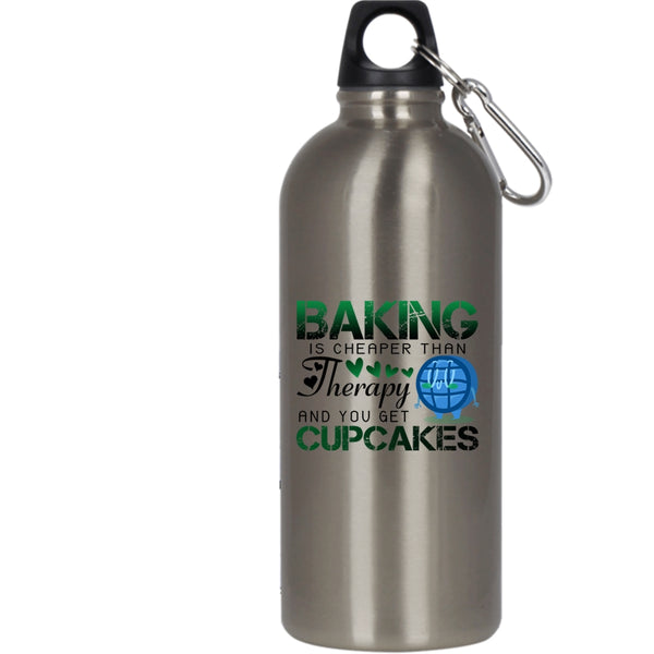 Baking Is Cheaper Than Therapy 20 oz Stainless Steel Bottle,You Get Cupcakes Outdoor Sports Water Bottle