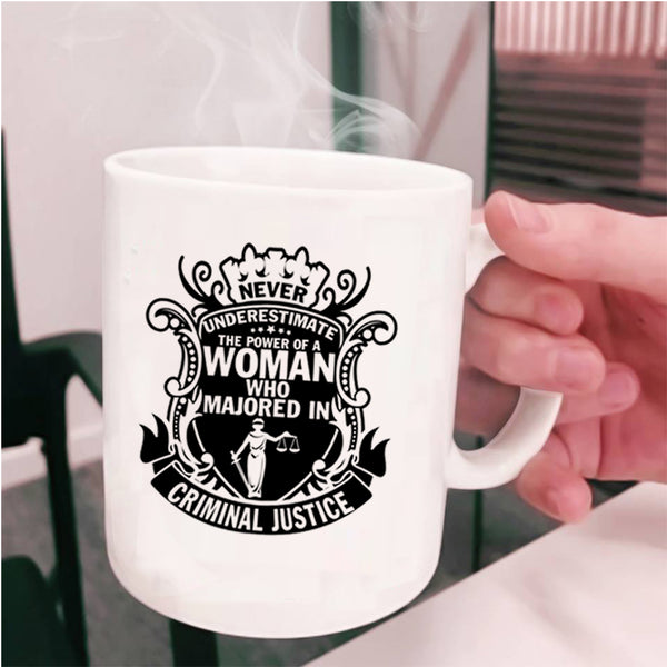 Majoed In Criminal Justice Coffee Mug, The Power Of A Woman Cup