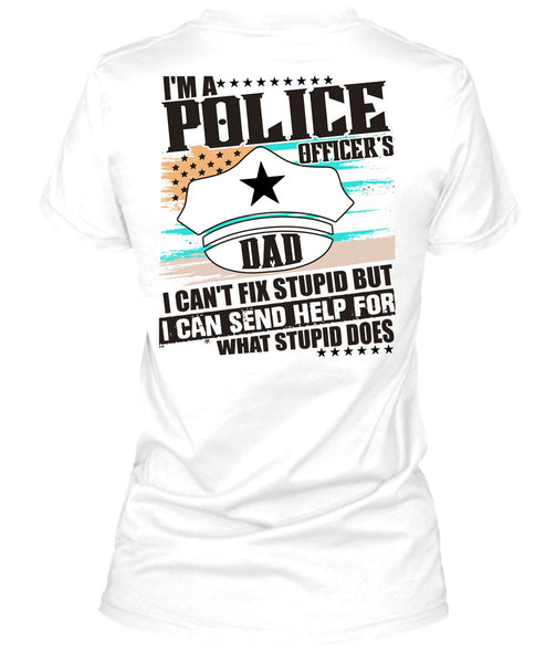 I'm A Police Officer's Dad T Shirt, I Love Police T Shirt
