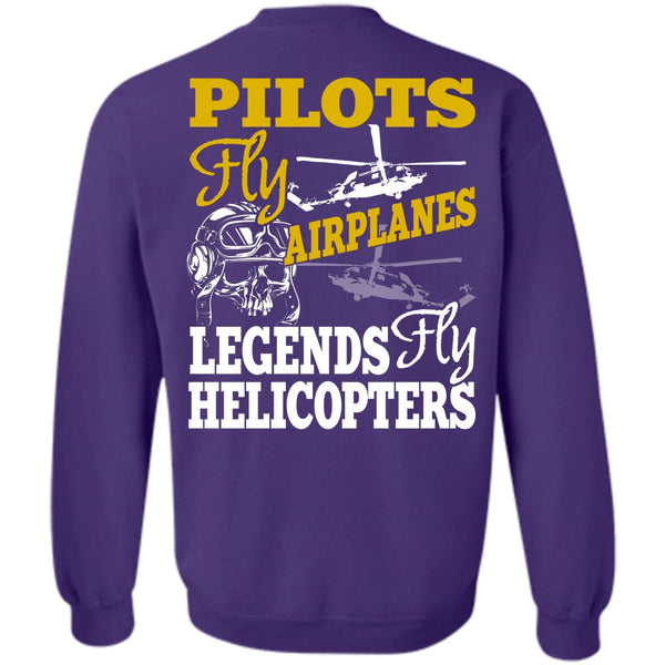 Legends Fly Helicopters T Shirt, I Love Pilot Sweatshirt