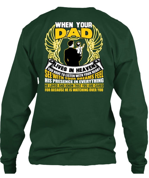 When Your Dad Lives In Heaven T Shirt, He Loved And Know T Shirt