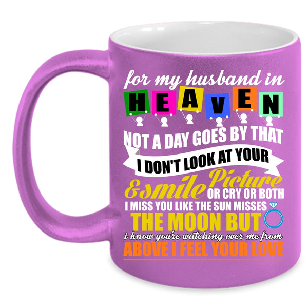 For My Husband In Heaven Coffee Mug, Cool Gift For My Wife Coffee Cup