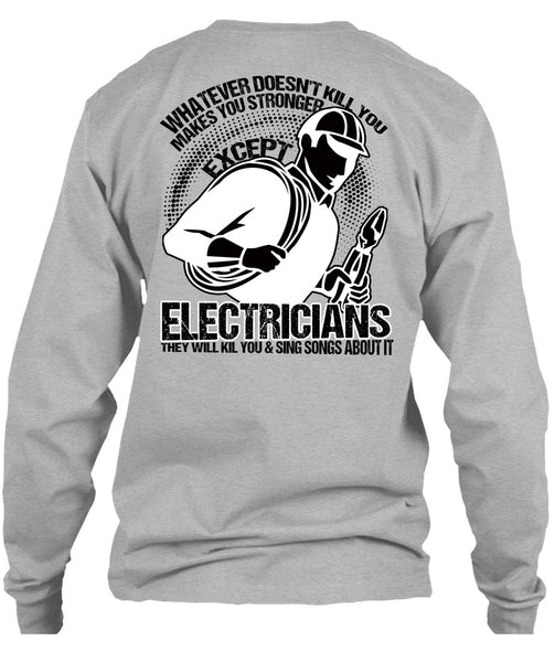 Stronger Except Electricians T Shirt, I Love Electrician T Shirt