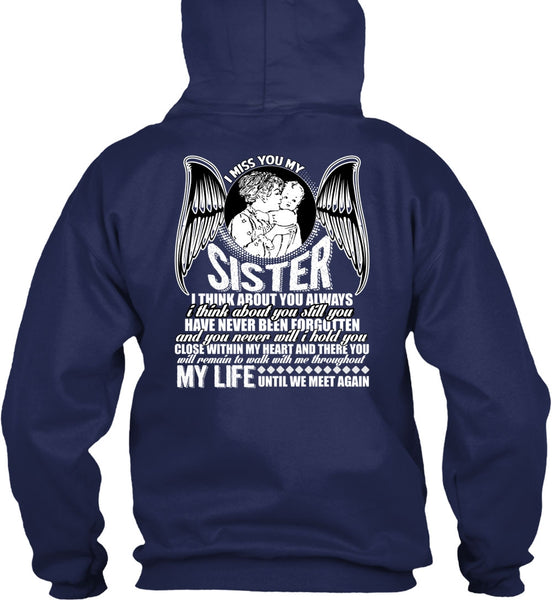 I Miss You My Sister T Shirt, Being A Sister T Shirt