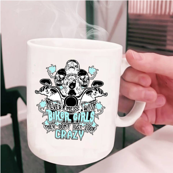 Crazy Biker Girls Coffee Mug, Never Mess With Biker Girls Cup