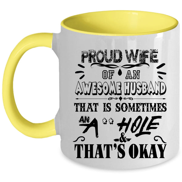 Gift For Wife Coffee Mug, Proud Wife Of An Awesome Husband Accent Mug