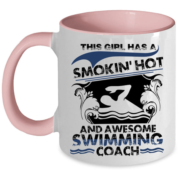 Cool Girls Coffee Mug, This Girl Has An Awesome Swimming Coach Accent Mug