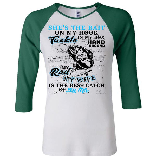 My Wife Is The Best Catch T Shirt, I Love Fishing T Shirt, Awesome T-Shirts